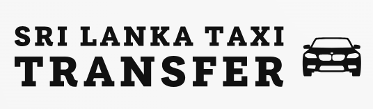 Sri Lanka Taxi Transfer | Best Sri Lanka Taxi Provider